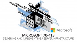 Microsoft 70-413: Designing and Implementing a Server Infrastructure