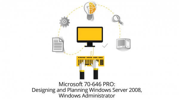 Microsoft 70-646 Pro: Windows Server 2008, Server Administrator